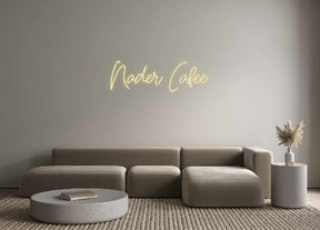 Custom Neon: Nader Cafee