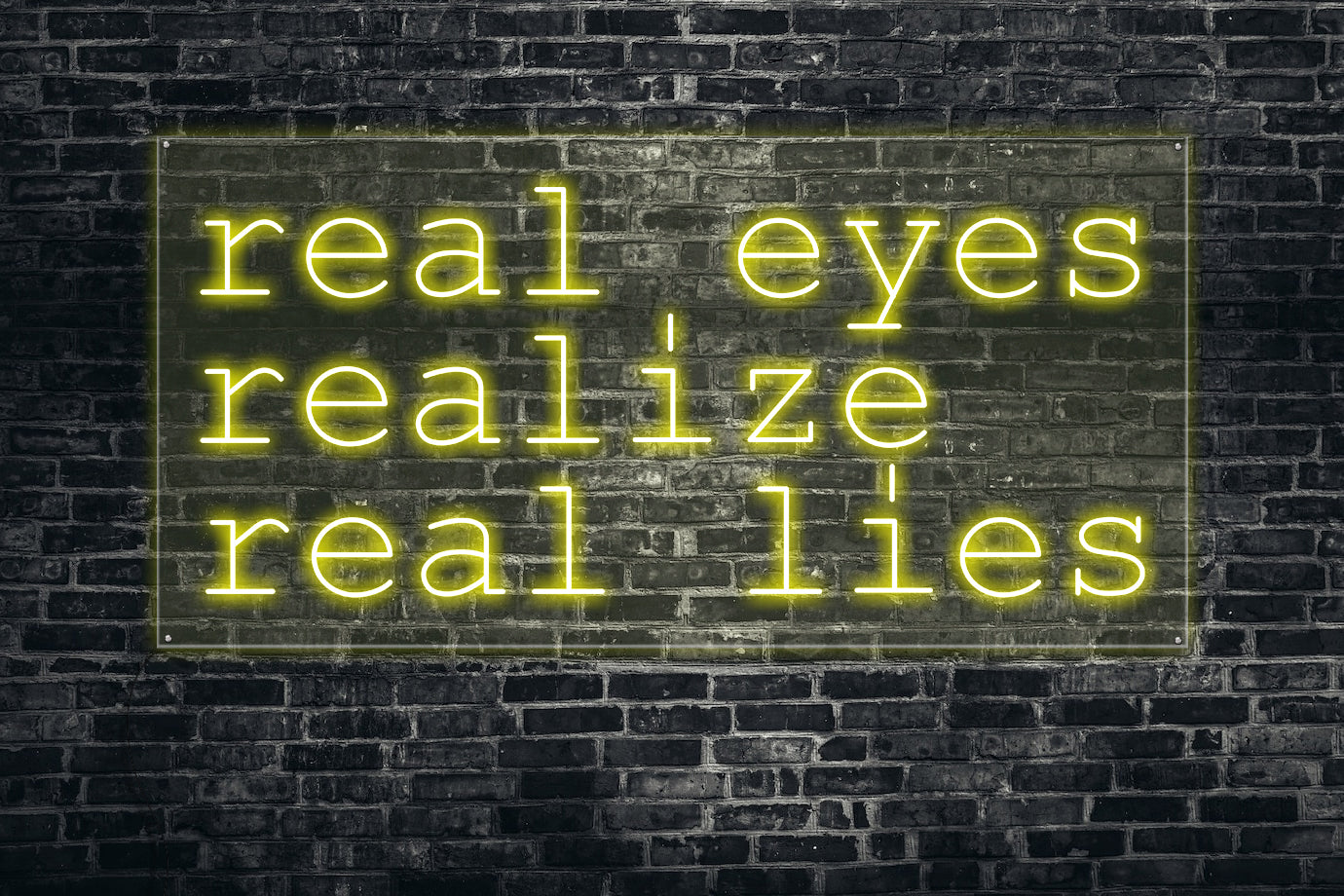 Real eyes realize real lies