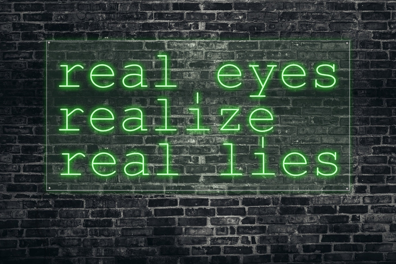 Real eyes realize real lies