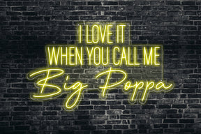 Neon LED schriftzug sign schild light strip gelb online home dekor business, i love it when you call me big poppa