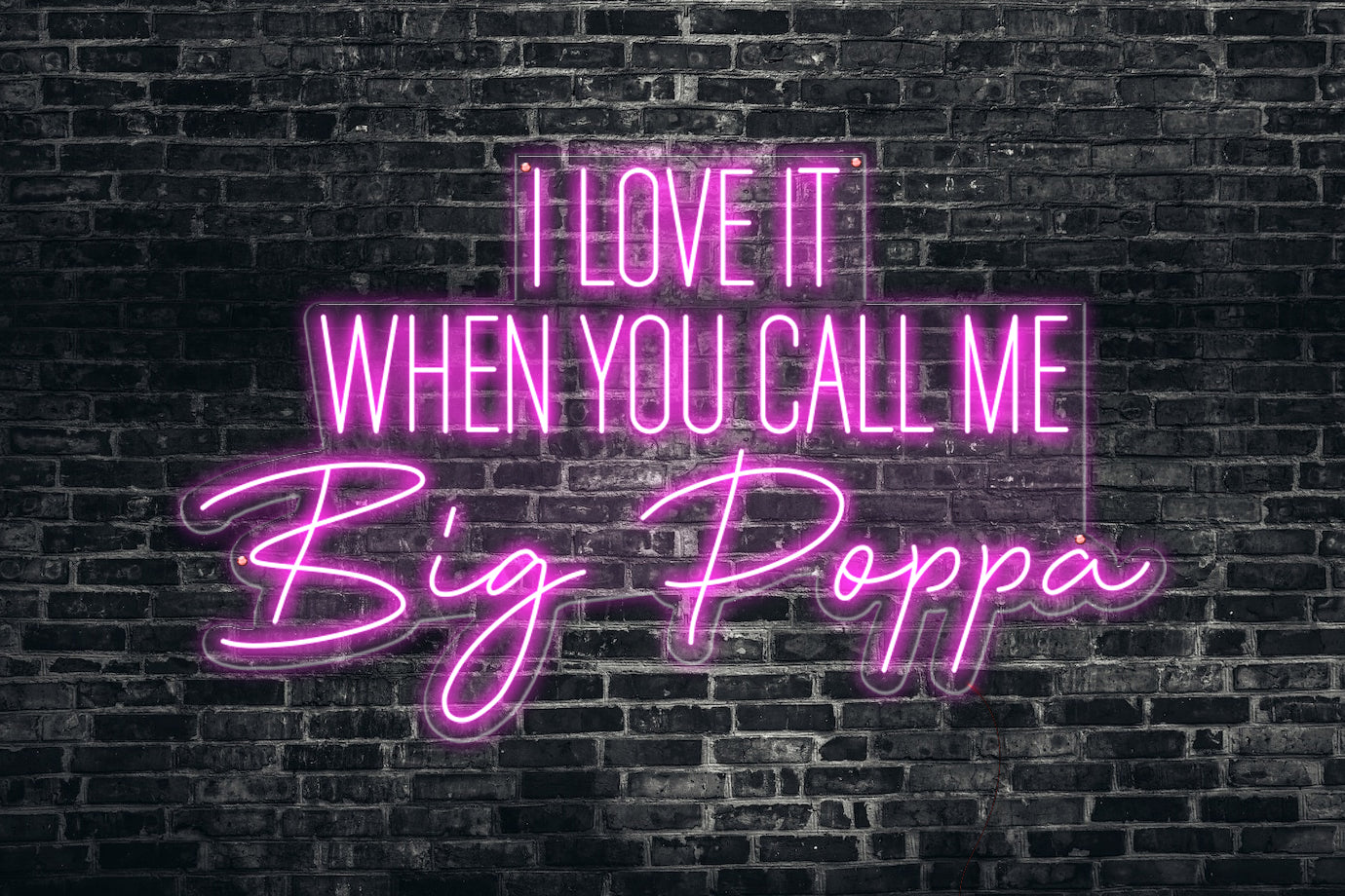 Neon LED schriftzug sign schild light strip pink online home dekor business, i love it when you call me big poppa