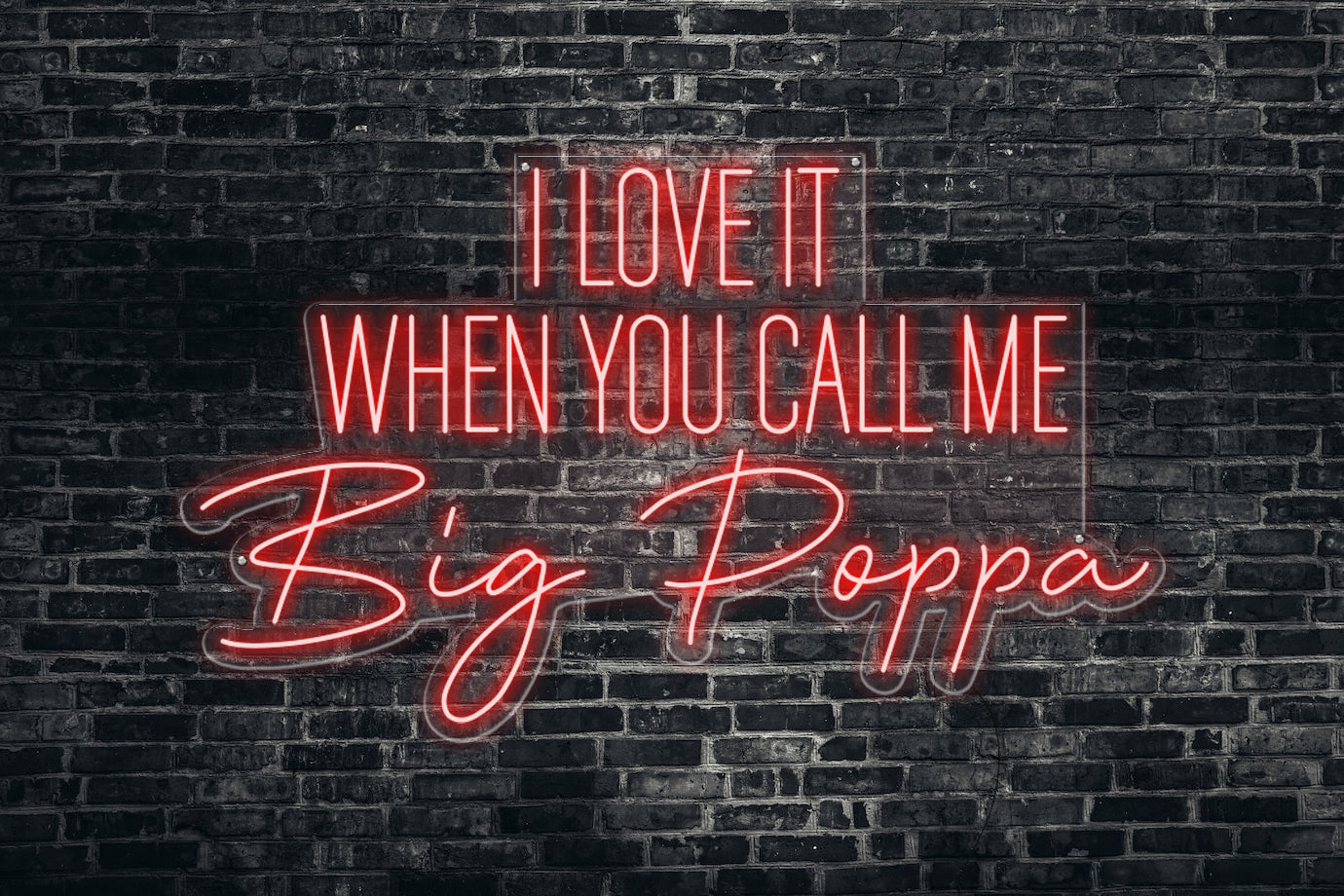 Neon LED schriftzug sign schild light strip rot online home dekor business, i love it when you call me big poppa