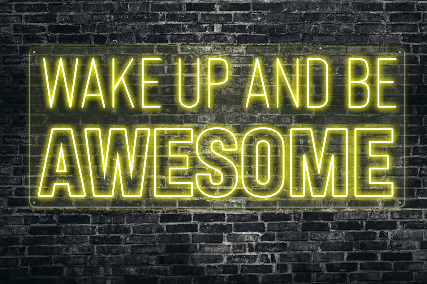 wake up and be awesome